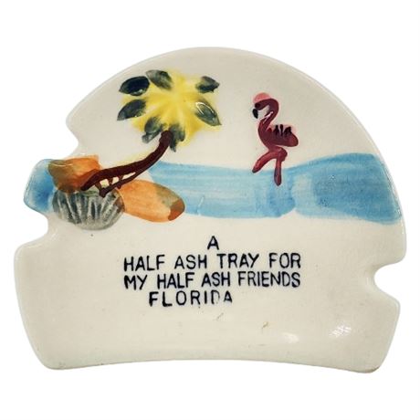 Vintage Florida Souvenir "Half Ash" Ceramic Ashtray