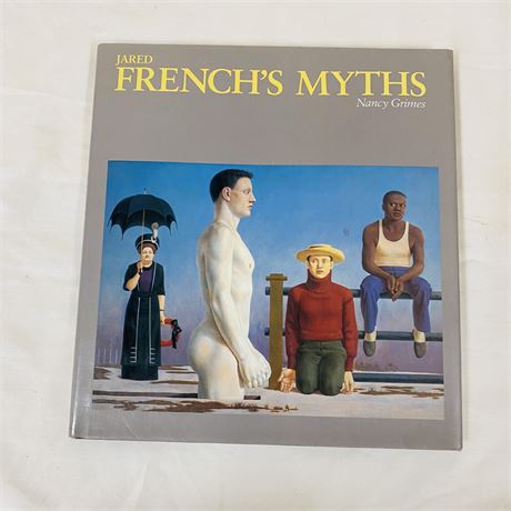 Jared French’s Myths, 1st Ed. Hardcover by Nancy Grimes