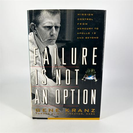 "Failure is Not An Option" Hardcover Book by Gene Kranz w AUTOGRAPH