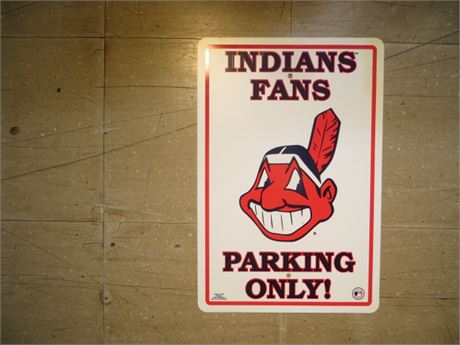 1995 INDIANS FANS PARKING ONLY Sign