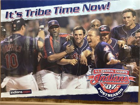 IT'S TRIBE TIME NOW  '07 A. L. CENTRAL CHAMPS POSTSEASON POSTER