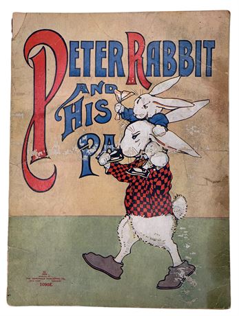 1908 Peter Rabbit and His Pa Antique Children’s Book