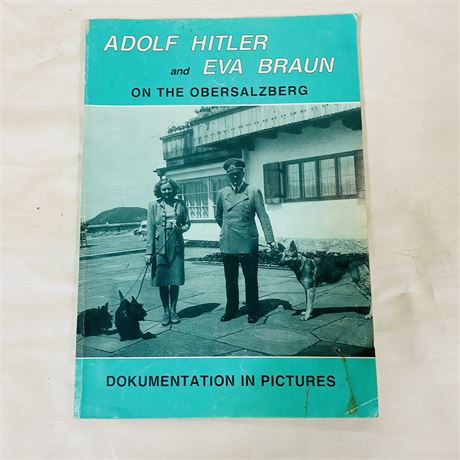 Adolph Hitler & Eva Braun on the Obersalzberg