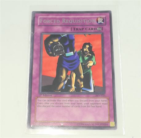 1996 Yu-Gi-Oh! card, Forced Requisition