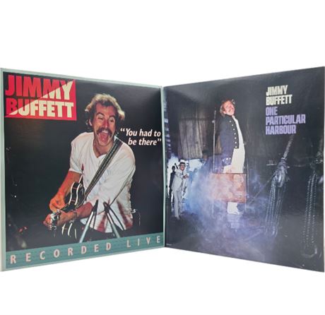 Jimmy Buffet "You Had to be There" 1978 & "One Particular Harbour" 1983