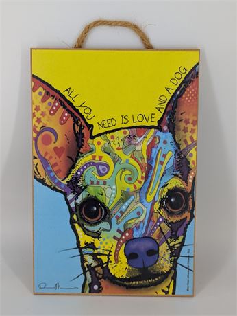Chihuahua Dog Print Wall Hanging "  All you need is love & a dog"