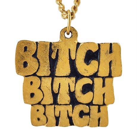Vintage "Bitch Bitch Bitch" Novelty Pendant Necklace