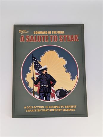 New Cookbook - Command the Grill A Salute to Steak - Recipes Benefit Marines
