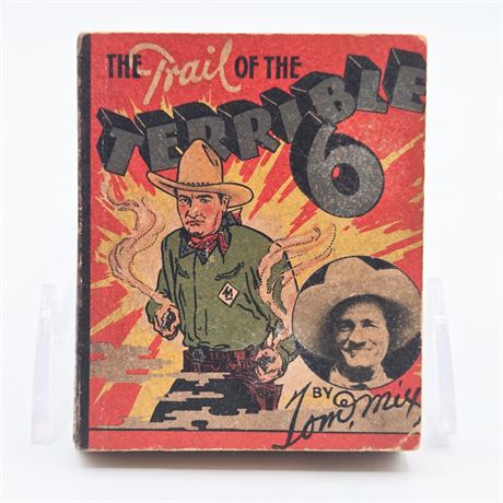 "The Trail of The Terrible 6" by Tom Mix