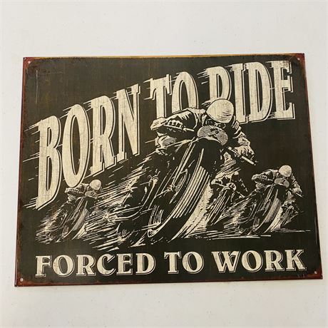 Born to Ride 12.5x16” Metal Retro Sign