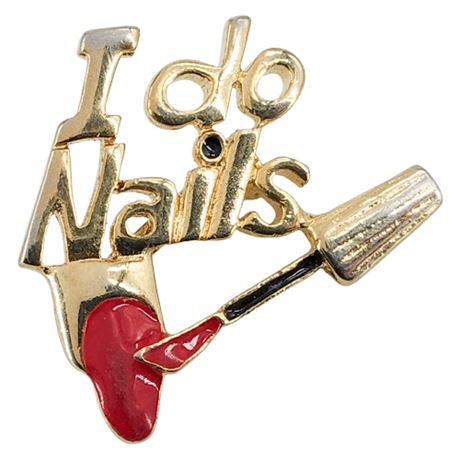 Vintage "I Do Nails" Manicurist Brooch