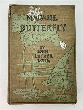 Antique 1903 Madame Butterfly Book, John Luther Long, 1913 Inscription