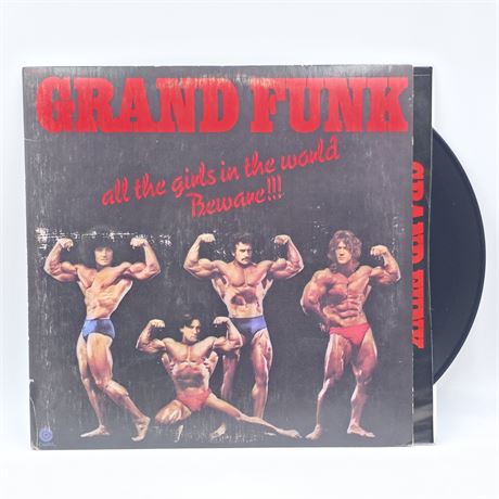 Grand Funk, All the Girls in the World Beware! 1974