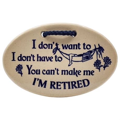 Mountain Meadows Pottery Ceramic Retirement Wall Plaque