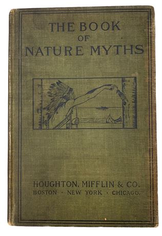 1902 The Book of Nature Myths Hardcover Book