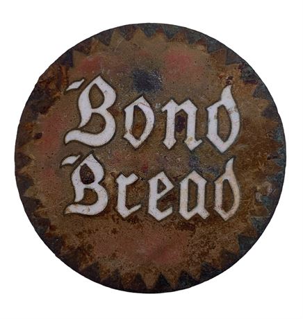 Antique BOND BREAD Enameled Metal Advertising Medallion