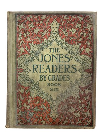 1904 The Jones Readers Book Six Hardback School Reading Book