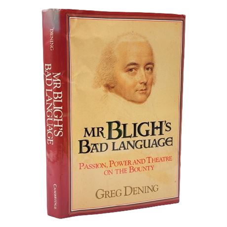 "Mr. Bligh's Bad Language" by Greg Dening