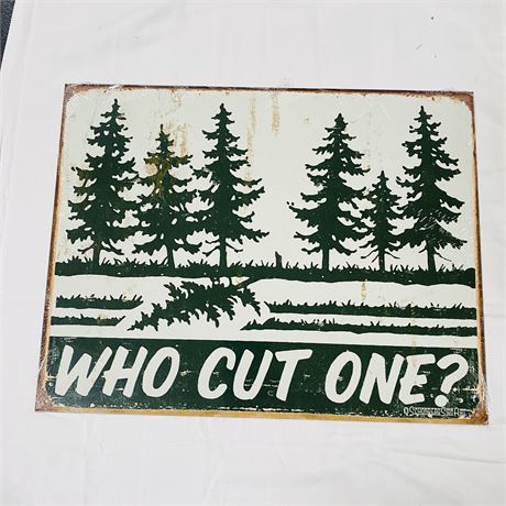 Who Cut One Metal Sign 12.5x16”