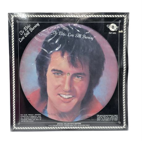 1978 Elvis "Love Still Burning" Picture Disc