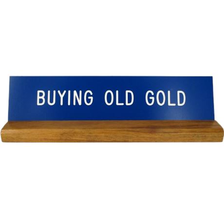 "Buying Old Gold" Counter Sign