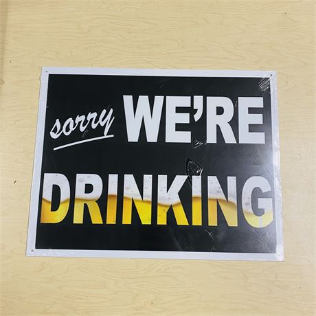 12.5x16” Sorry We’re Drinking Metal Retro Sign