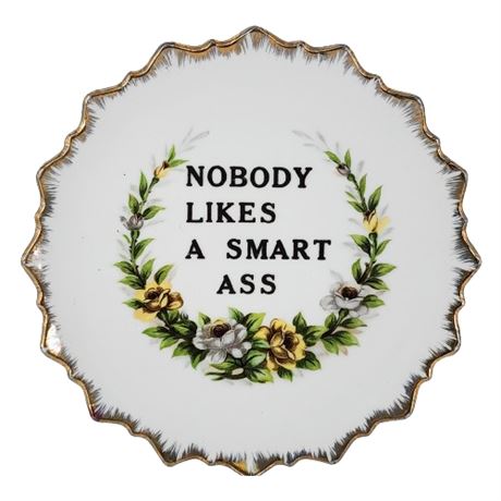 Vintage "Nobody Likes a Smart Ass" Ceramic Plate